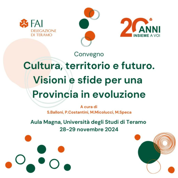 Delegazione FAI Teramo. Convegno “Cultura, territorio e futuro. Visioni e sfide per una Provincia in evoluzione” - Foto